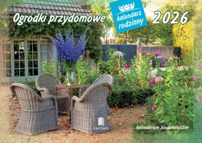 kalendarz ścienny 2026 z kalendarium biodynamicznym Ogródki przydomowe